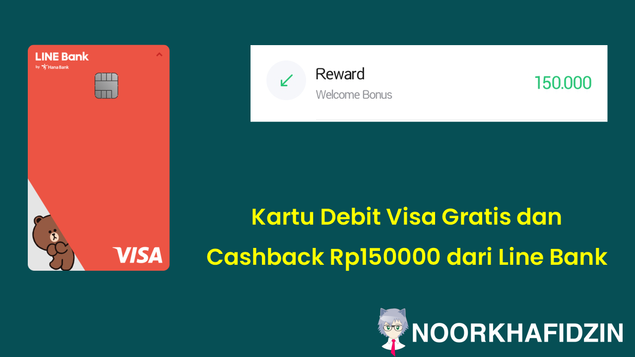 Kartu Debit Visa Gratis dan Cashback Rp150000 dari Line Bank