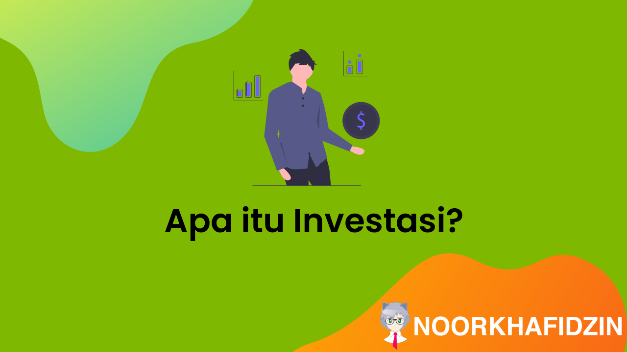 Apa itu investasi adalah